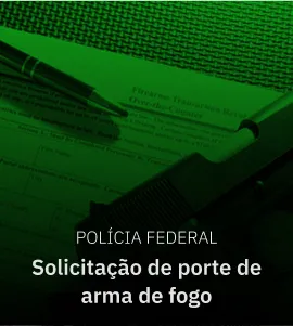 Polícia Federal Solicitação de porte de arma de fogo